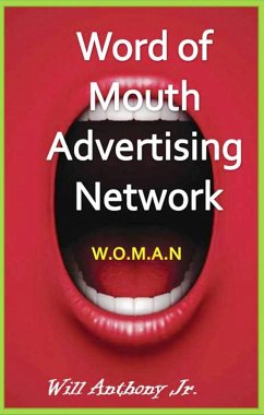 Word Of Mouth Advertising Network (W.O.M.A.N) (eBook, ePUB) - Anthony, Will