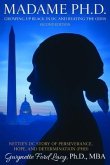 Madame Ph.D.: Growing Up Black in DC and Beating the Odds (eBook, ePUB)