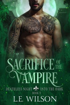 Cover Sacrifice of the Vampire (Deathless Night-Into the Dark, #5) (eBook, ePUB)