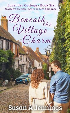 Cover Beneath the Village Charm (A Lavender Cottage Book, #6) (eBook, ePUB)