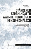 Stärkere Strahlkraft - Wahrheit und Lüge im NSU-Komplex (eBook, PDF)