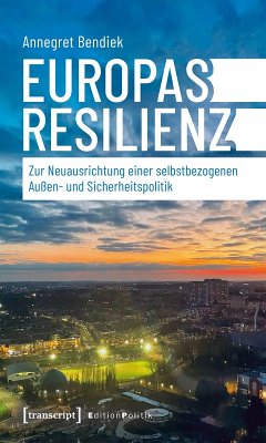 Europas Resilienz (eBook, ePUB) - Bendiek, Annegret