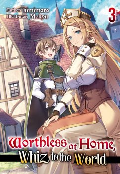 Cover Worthless at Home, Whiz to the World: Volume 3 (eBook, ePUB)
