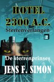 De Sterrenprinses (Hotel 2300 A.C.2) (eBook, ePUB)
