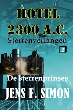 De Sterrenprinses (Hotel 2300 A.C.2) (eBook, ePUB) - Simon, Jens F.