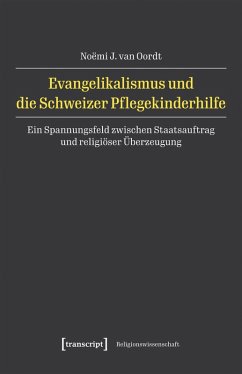 Cover Evangelikalismus und die Schweizer Pflegekinderhilfe (eBook, PDF)