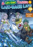 A Late-Start Tamer's Laid-Back Life: Volume 14 (eBook, ePUB)