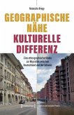 Geographische Nähe - Kulturelle Differenz (eBook, PDF)