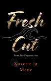 Fresh Cut (eBook, ePUB)