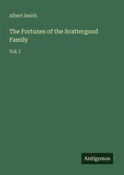 The Fortunes of the Scattergood Family - Smith, Albert
