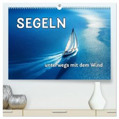 Cover SEGELN - unterwegs mit dem Wind (hochwertiger Premium Wandkalender 2026 DIN A2 quer), Kunstdruck in Hochglanz