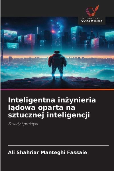 Inteligentna in¿ynieria l¿dowa oparta na sztucznej inteligencji