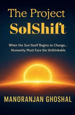 The Project SolShift - Ghoshal, Manoranjan The Project SolShift - Ghoshal, Manoranjan