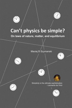 Can't physics be simple? - Szymanski, Maciej B
