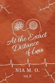 At the Exact Distance of Love Volume II At the Exact Distance of Love Volume II