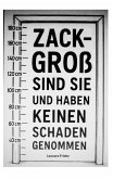 ZACK- groß sind sie