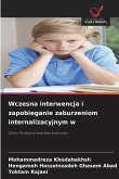 Wczesna interwencja i zapobieganie zaburzeniom internalizacyjnym w Wczesna interwencja i zapobieganie zaburzeniom internalizacyjnym w