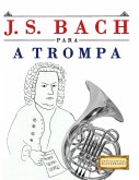 J. S. Bach para a Trompa J. S. Bach para a Trompa
