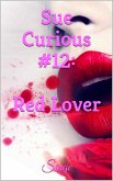Sue Curious #12: Red Lover (eBook, ePUB)
