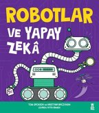 Robotlar ve Yapay Zeka Robotlar ve Yapay Zeka
