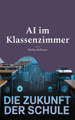 AI im Klassenzimmer AI im Klassenzimmer