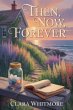 Then, Now, Forever - Bild 1