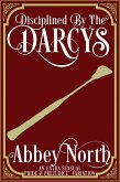 Disciplined By The Darcys (eBook, ePUB)