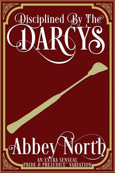 Disciplined By The Darcys (eBook, ePUB)