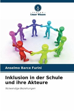 Inklusion in der Schule und ihre Akteure - Barce Furini, Anselmo