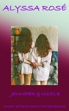 Cover Short Stories From The Red Books: Jennifer & Nicole (eBook, ePUB)