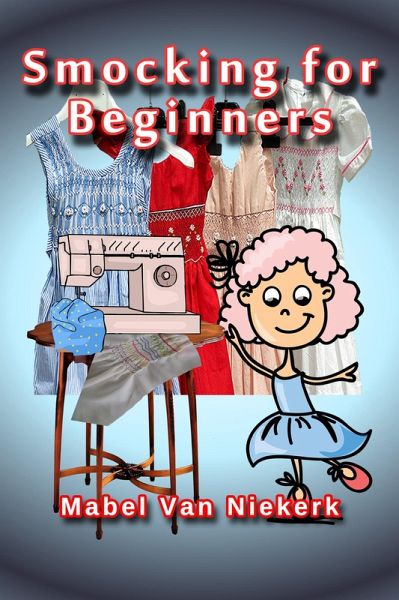 Smocking for Beginners (eBook, ePUB)