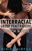 Interracial Group Penetrations: 3-Book Bundle (Gangbangs, #8) (eBook, ePUB)