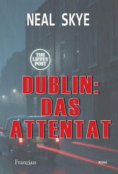 Cover Dublin: Das Attentat