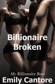 Billionaire Broken: My Billionaire Boss, Part 8 (A BDSM Erotic Romance) (eBook, ePUB)