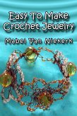 Easy To Make Crochet Jewelry (eBook, ePUB)