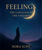 Feelings: Language of the Universe (eBook, ePUB)