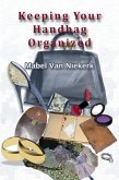 Keeping Your Handbag Organized (eBook, ePUB)