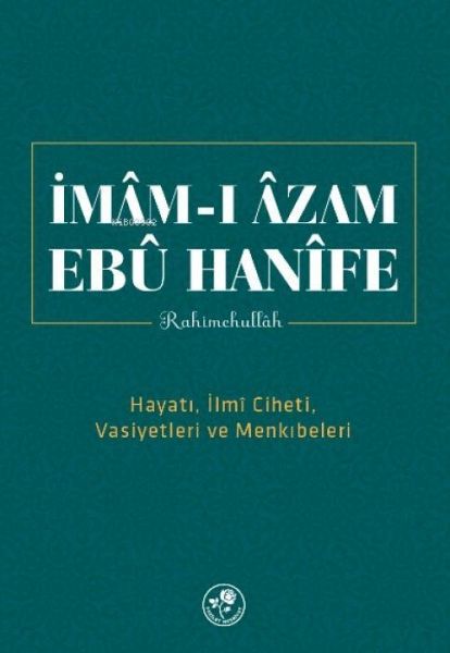 Imam-i Azam Ebu Hanife Rahimehullah