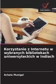Korzystanie z Internetu w wybranych bibliotekach uniwersyteckich w Indiach