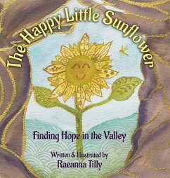 The Happy Little Sunflower - Tilly, Raeanna