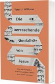 Die überraschende Genialität von Jesus