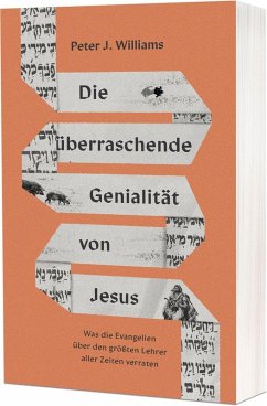 Die überraschende Genialität von Jesus - Williams, Peter J. Die überraschende Genialität von Jesus - Williams, Peter J.