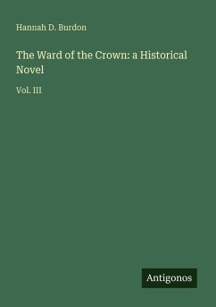 Cover The Ward of the Crown: a Historical Novel