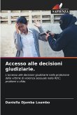 Accesso alle decisioni giudiziarie. Accesso alle decisioni giudiziarie.