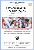 Ownership in Business Simplified: Ownership Is a Proactive Attitude of Accepting Full Responsibility and Accountability for the Entire Project by Doing Whatever It Takes to Achieve the Desired Outcome (Best Practices Simplified, #30) (eBook, ePUB)