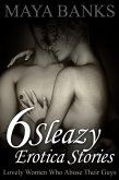 6 Sleazy Erotica Stories: Lovely Women Who Abuse Their Guys (eBook, ePUB)