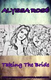 Short Stories From The Black Books: Taking The Bride (A Short Story From The Black Books, #2) (eBook, ePUB)