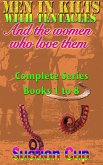 Men In Kilts With Tentacles and The Women Who Love Them - Complete Series Books 1 to 8 (eBook, ePUB)