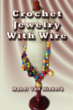 Cover Crochet Jewelry With Wire (eBook, ePUB)