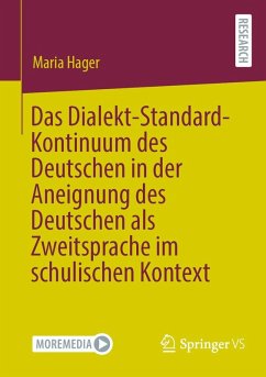 Cover Das Dialekt-Standard-Kontinuum des Deutschen in der Aneignung des Deutschen als Zweitsprache im schulischen Kontext